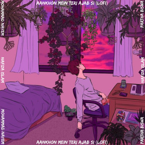 Aankhon Mein Teri Ajab Si (LoFi)