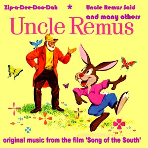 Uncle Remus in 'Song of the South' (Original Film Soundtrack)