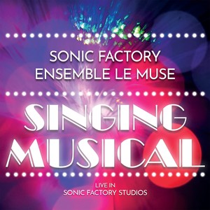 SINGING MUSICAL (Live in Sonic Factory Studios)