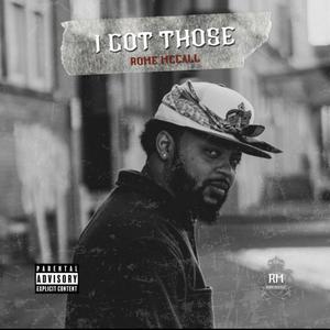 I Got Those (Explicit)