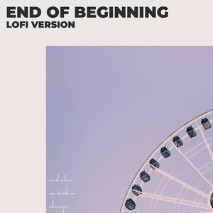 end of beginning - lofi version