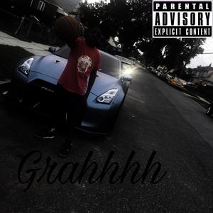 Grahh (feat. Jahh Cartierr) (Explicit)