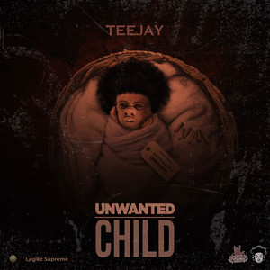 Unwanted Child (Explicit)