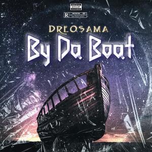 By Da Boat (Explicit)