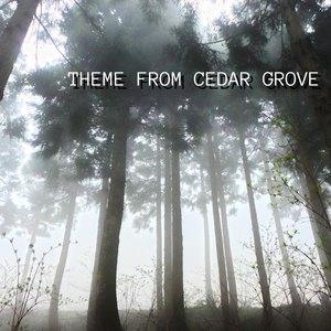Theme from Cedar Grove