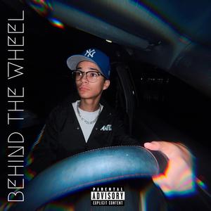 BEHIND THE WHEEL (Explicit)