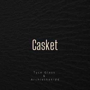 Casket (feat. archiethekidd) (Explicit)
