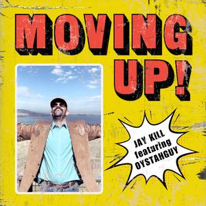 MOVING UP! (feat. OystahGuy) (Explicit)