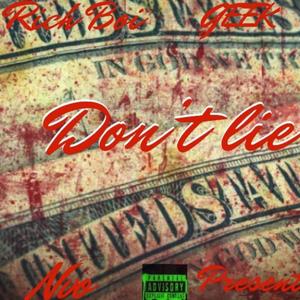 Don't Lie(feat. Rich Boi & Geek) (Explicit)