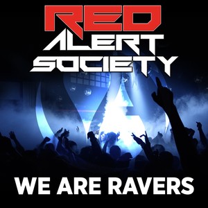 We Are Ravers