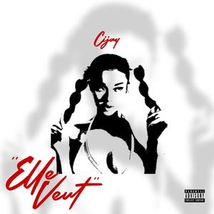 Elle veut (Explicit)
