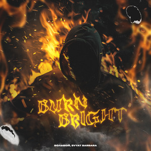 Burn Bright