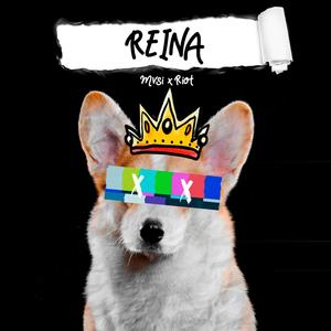 Reina (feat. Riot 6)