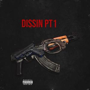 Dissin PT1 (Explicit)