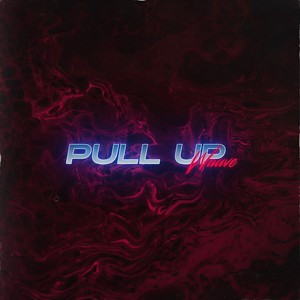Pull Up (Explicit)