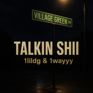 Talkin Shii (feat. 1wayyy) (Explicit)