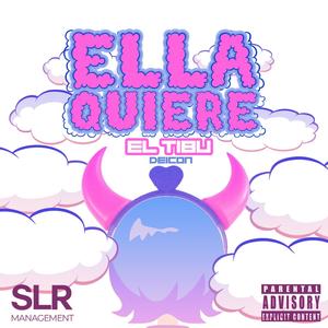 Ella Quiere (feat. Deicon) [Explicit]