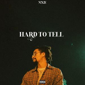 Hard to Tell (Explicit)