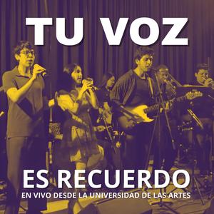Tu Voz Es Recuerdo (feat. Lauraquel & Rommel Naranjo) (En vivo)