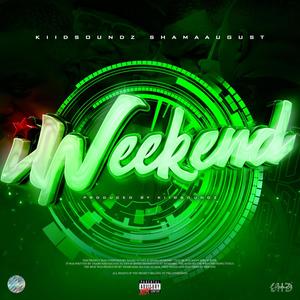 iWeekend (feat. ShamaAugust)