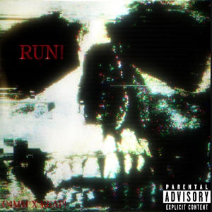 RUN! (Explicit)