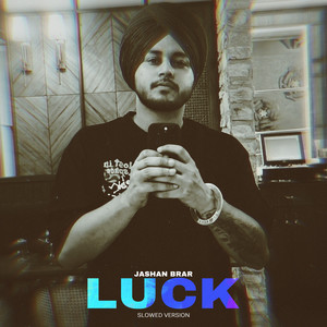 Luck (slowed)