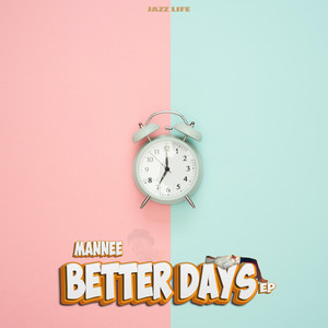 Better Days (Explicit)