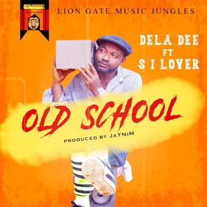 Old School (feat. S I Lover)