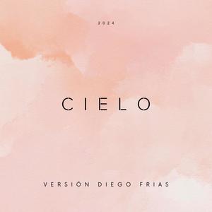 Cielo (Diego's Version)