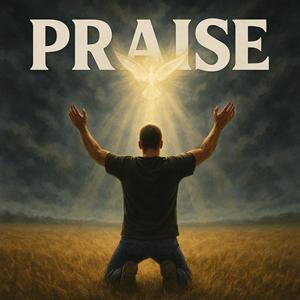 Praise (feat. Matthew D. Christopher, 1Cut & Made To Worship)