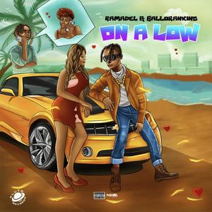 On a Low (feat. Balloranking & Ramadel)