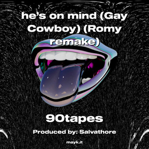 he's on mind (Gay Cowboy) (Romy remake)