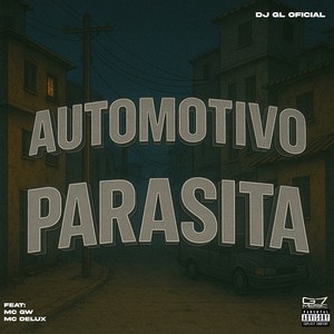 Automotivo Parasita (Explicit)
