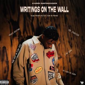 Writings On The Wall (Explicit)