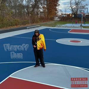 Playoff Run (Explicit)