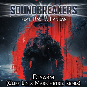 Disarm (Cliff Lin x Mark Petrie Remix)