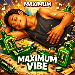 Maximum Vibes