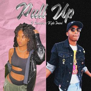 Pull Up (feat. Kyla Imani)