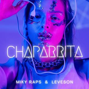 Chaparrita (feat. Grupo Leveson) [Explicit]