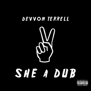 She a Dub (Explicit)