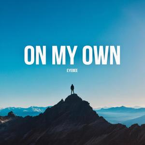 On My Own (Explicit)