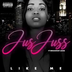 Like Me (feat. Broadway Louie) [Explicit]