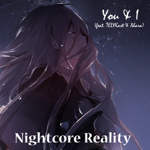 You & I (feat. Telykast & Xhara)