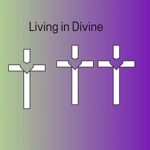 Living In Divine