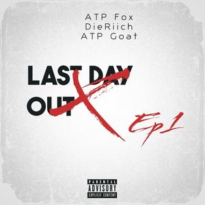 ATP Freestyle (Last Day Out) (Explicit)