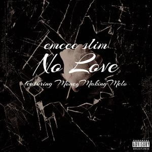 NO LOVE (feat. MoneyMakingMelo) (Explicit)