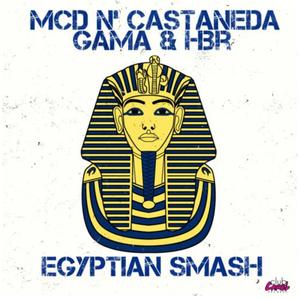 Egyptian Smash (with MCD and Castaneda, GAMA & HBR)