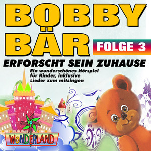 Bobby Bär erforscht sein Zuhause