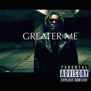 GREATER ME (Explicit)