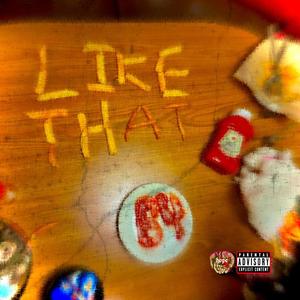 Like That (Summer Version) [Explicit]